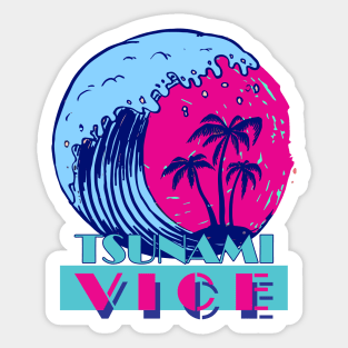 TSUNAMI VICE Sticker